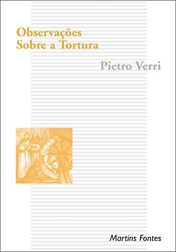 Ler Observações sobre a tortura, do autor Pietro Verri
