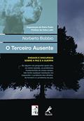 Ler O terceiro ausente: ensaios e discursos sobre a paz e a guerra, do autor Pietro Polito Ler O terceiro ausente: ensaios e discursos sobre a paz e a guerra, do autor Pietro Polito