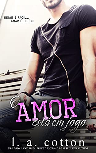 Ler O Amor Está Em Jogo (Série Rixon Raiders Livro 2), do autor L A Cotton