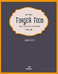 Ler Finger food sabor e sofisticação em miniporções, do autor André Leite