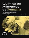 Ler Química de Alimentos de Fennema, do autor Srinivasan Damodaran; Kirk L. Parkin; Owen R. Fennema Ler Química de Alimentos de Fennema, do autor Srinivasan Damodaran; Kirk L. Parkin; Owen R. Fennema