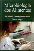 Ler Microbiologia dos Alimentos, do autor Bernadette D. Gombossy de Melo Franco; Mariza Landgraf