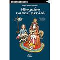 Ler Ninguém nasce genial, do autor Sérgio Vieira Brandão Ler Ninguém nasce genial, do autor Sérgio Vieira Brandão