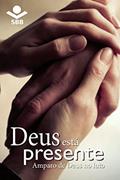 Ler Deus está presente: Amparo de Deus no luto, do autor Eleny Vassão de Paula Aitken; Sociedade Bíblica do Brasil