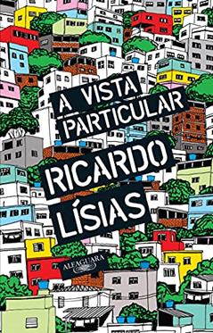 A vista particular, do autor Ricardo Lísias