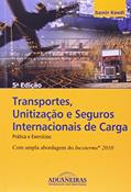 Ler Transportes, Unitização e Seguros Internacionais de CargaPráticas e Exercícios, do autor Samir Keedi Ler Transportes, Unitização e Seguros Internacionais de CargaPráticas e Exercícios, do autor Samir Keedi