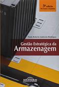 Ler Gestão Estratégica de Armazenagem, do autor Paulo Roberto Ambrosio Rodrigues