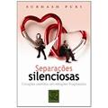 Ler Separações Silenciosas. Corações Partidos em Relações Fragilizadas, do autor Subhash C. Puri