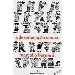 A Deseducação Sexual, do autor Marcello Bernardi