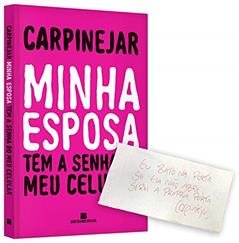 Minha Esposa Tem a Senha do Meu Celular + Guardanapo com Frase e Autografado, do autor Vários Autores