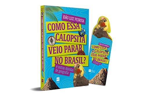 Ler Como Essa Calopsita Veio Parar no Brasil - Edição Autografada + Brinde, do autor João Luiz Pedrosa
