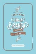 Ler Tarja branca - Autografado: 70 males da alma, do autor Fabio Maca