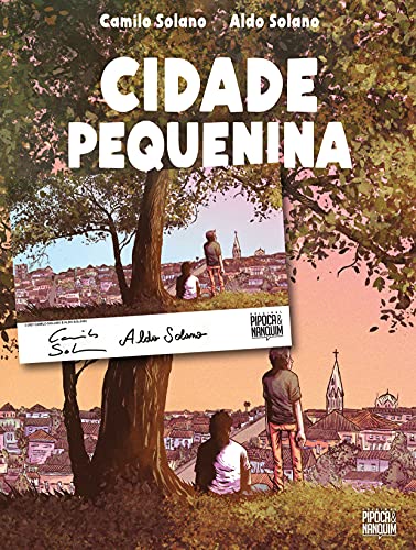 Ler Cidade Pequenina - Edição Limitada com Bookplate Autografado, do autor Camilo Solano; Aldo Solano