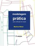 Ler Modelagem Pratica Para Confeccao De Roupas, do autor Marlene Aparecida de Souza Mukai Ler Modelagem Pratica Para Confeccao De Roupas, do autor Marlene Aparecida de Souza Mukai