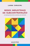 Ler Redes industriais de subcontratação: Um enfoque de sistema nacional de inovação, do autor Liana Carleial