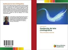 Confecção de tela cintilográfica: Tela cintiladora nacional, do autor André Barbosa