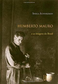 Humberto Mauro e as imagens do Brasil, do autor Sheila Schvarzman
