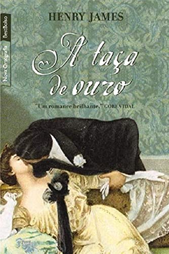 Ler TACA DE OURO, A -118, do autor Henry James