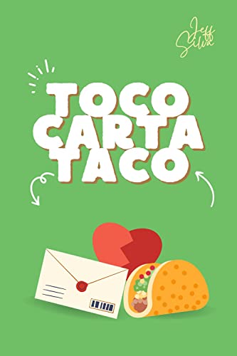 Ler O TOCO, A CARTA E O TACO, do autor Jeff Silva