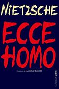 Ler Ecce Homo, do autor Friedrich Nietzsche Ler Ecce Homo, do autor Friedrich Nietzsche