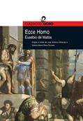 Ler Ecce Homo, do autor Eusébio de Matos Ler Ecce Homo, do autor Eusébio de Matos
