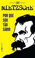 Ler Por que sou tão sábio? (Coleção 96 Páginas), do autor Friedrich Nietzsche Ler Por que sou tão sábio? (Coleção 96 Páginas), do autor Friedrich Nietzsche
