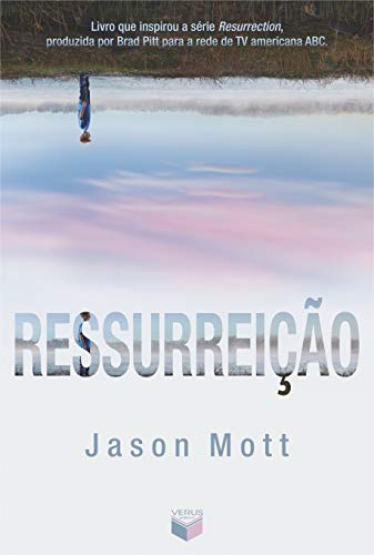 Ler Ressurreição, do autor Jason Mott
