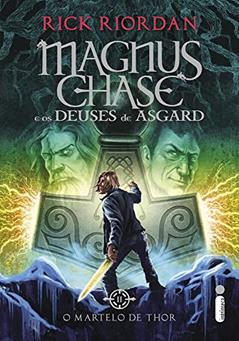 O martelo de Thor: Série Magnus Chase e os deuses de Asgard - 2, do autor Rick Riordan