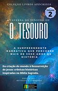 Ler A CAVERNA DO TESOURO: OU O TESOURO (DA CRIAÇÃO DO MUNDO À RESSURREIÇÃO DE JESUS: CRÔNICAS HISTÓRICAS INSPIRADAS NA BÍBLIA) (Coleção Livros Apócrifos Livro 2), do autor Efrém da Síria