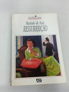Ressurreição - Coleção Bom Livro, do autor Machado Assis