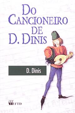 Do Cancioneiro de D. Dinis, do autor D. Dinis
