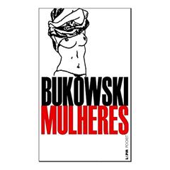 Mulheres, do autor Charles Bukowski