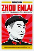 Ler Zhou Enlai: O último revolucionário perfeito: O último revolucionário perfeito, do autor Gao Wenqian Ler Zhou Enlai: O último revolucionário perfeito: O último revolucionário perfeito, do autor Gao Wenqian