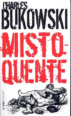 Misto-quente, do autor Charles Bukowski