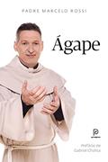 Ler Ágape, do autor Padre Marcelo Rossi