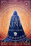 Ler A ascensão da rainha (Vol. 1), do autor Rebecca Ross Ler A ascensão da rainha (Vol. 1), do autor Rebecca Ross