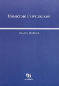 Ler Homicídio Privilegiado, do autor Amadeu Ferreira Ler Homicídio Privilegiado, do autor Amadeu Ferreira
