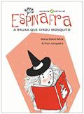 Ler Espinafra a Bruxa que Virou Mosquito: a Bruxa que Virou Mosquito, do autor Maria Elaine Altoé