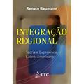 Ler Integração regional - Teoria e experiência latino-americana, do autor Baumann