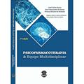 Ler Psicofarmacoterapia e Equipe Multidisciplinar, do autor José Carlos Souza; Iane Franceschet De Sousa; Vinicius Oliveira de Andrade