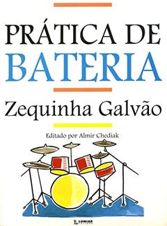 Prática de Bateria, do autor Zequinha Galvão