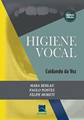 Ler Higiene Vocal: Cuidando da Voz, do autor Mara Behlau; Paulo Pontes