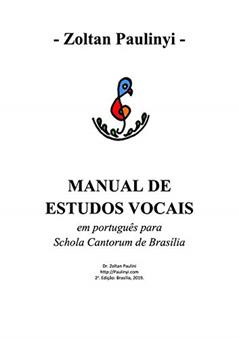 Manual De Estudos Vocais, do autor Zoltan Paulinyi