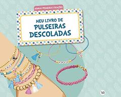 Meu Livro de Pulseiras Descoladas, do autor Auzou A