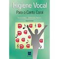 Ler Higiene Vocal: Para o Canto Coral, do autor Mara Behlau; Maria Inês Rehder