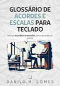 Ler Glossário de Acordes e Escalas Para Teclado: Vários acordes e escalas para teclado ou piano, do autor Danilo H. Gomes
