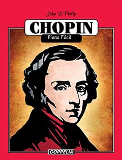 CHOPIN Piano Fácil, do autor John L. Philip