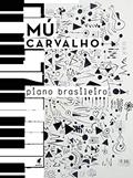 Ler Piano Brasileiro, do autor Mú Carvalho