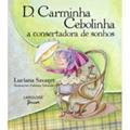 Ler D. Carminha Cebolinha. A Consertadora de Sonhos, do autor Luciana Savaget