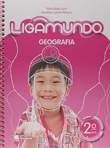 Ler Ligamundo - Geografia - 2º ano, do autor Anselmo Lazaro Branco; Elian Alabi Lucci